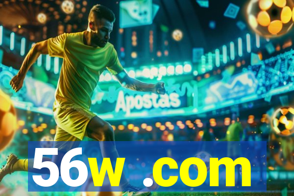 56w .com